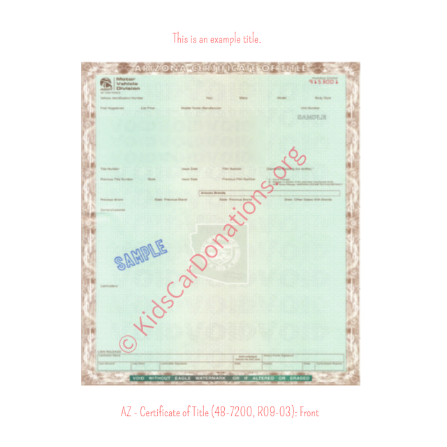 Arizona Certificate of Title (48-7200, R09-03) Front | Kids Car Donations